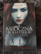 Kolacja z wampirem (Mroczna Bohaterka) A. Gibbs