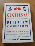 Tadeusz Cegielski Detektyw w krainie cudów
