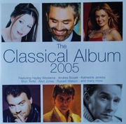 The Classical Album 2005  The Greatest Classical Stars On One Double Album 