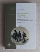 Odysei wolności ciąg dalszy Marek Wierzbicki