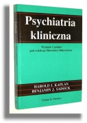 Psychiatria kliniczna Harold Kaplan Benjamin Sadock P bdb!