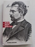 Bolesław Prus, Artysta, myśliciel, świadek epoki