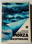 WIESŁAW ANDRZEJEWSKI - MORZA NIESPOKOJNE