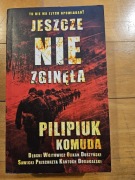 Jeszcze nie zginęła Pilipiuk Komuda i inni