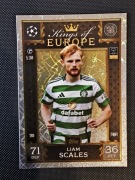 Match Attax EXTRA 2024/25 LIAM SCALES nr.269 KINGS OF EUROPE ( CELTIC )