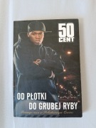 50 cent od płotki do grubej ryby