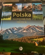 Anna Willman  POLSKA NAJPIĘKNIEJSZE MIEJSCA,wyd.SBM 2012r.-stan idealny