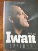 Andrzej Iwan, Spalony