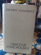 Obyczaj Staropolskie Zbigniew Kuchowicz