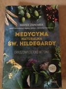 Medycyna naturalna św. Hildegardy Marek Zaremba