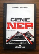 Cezary Sikorski - Cienie NEP-u