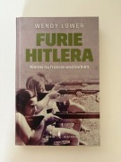 Wendy Lower - Furie Hitlera
