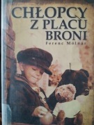Chłopcy z Placu Broni  Ferenc Molnar