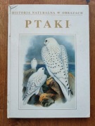 Peter S. Dance - Historia naturalna w obrazach - Ptaki