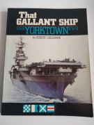 That Gallant Ship - USS YORKTOWN CV-5 Pacyfik, Midway
