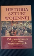 Historia Sztuki Wojennej od starożytności do czasów współczesnych 