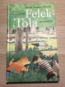 Felek i Tola i porywcze