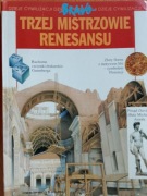 Trzej muszkieterowie renesansu -dzieje cywilizacji