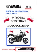 SERWISOWKA YAMAHA MT 09 TRACER 900 2017r KSIAZKA INSTRUKCJA NAPRAW j.POLSKI