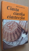 Ciasta ciastka ciasteczka  Wypiek domowy – Jan Czernikowski
