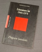 Zbigniew Jarosiński, "Literatura lat 1945 - 1975"