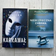 Zestaw książek Karnawał Alicja Sinicka Niebezpieczna zabawa Phoebe Morgan