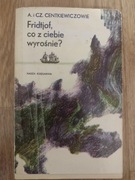 Fridtjof, co z ciebie wyrośnie? Centkiewiczowie