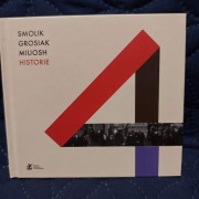 Smolik / Grosiak / Miuosh HISTORIE CD