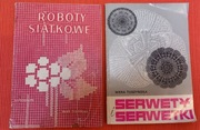 Do negocjacji. Serwety i serwetki oraz Roboty siatkowe Wera Tuszyńska.
