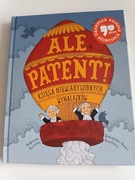 Ale patent księga niewiarygodnych wynalazk