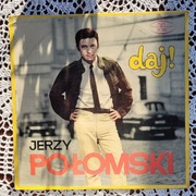 Jerzy Połomski  - Daj 