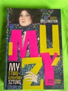 Muzy. My stworzyłyśmy sztukę Ruth Millington