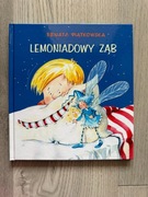 Lemoniadowy ząb. Renata Piątkowska