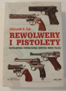 Rewolwery i pistolety. Aleksandr B. Żuk - stan bardzo dobry