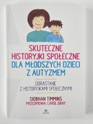 Skuteczne historyjki społeczne dla młodszych dzieci z autyzmem S. Timmins