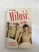 Miłość z obu stron . Nick Spalding.