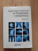 Diagnostyka obrazowa w fizjoterapii I rehabilitacji 