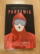Pandemia. Paweł Kapusta