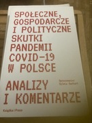 SPOŁECZNE GOSPODARCZE I POLITYCZNE SKUTKI PANDEMII