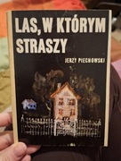 Las, w którym straszy Jerzy Piechowski