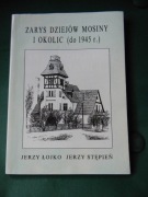 Zarys dziejów Mosiny i okolic do 1945r Łojko Stępień
