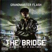 Grandmaster Flash The Bridge Krs One Snoop Dogg Busta Rhymes Bonus Edition