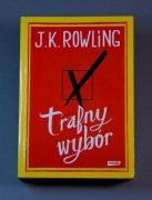 Trafny wybór. J.K. Rowling.