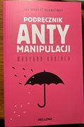„Podręcznik antymanipulacji” autorstwa Maryann Karinch.