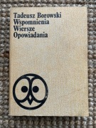 Wspomnienia Wiersze Opowiadania. Tadeusz Borowski 