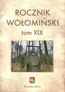 ! UNIKAT Wołomin ROCZNIK WOŁOMIŃSKI tom XIX 2023 DB