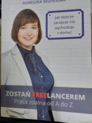 ,,Zostań FREELANCEREM"- Agnieszka Skupienska- Jak dobrze Zarabiać...