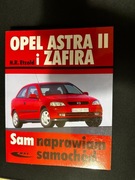 Opel Astra II i Zafira sam naprawiam