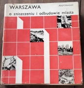 Warszawa o zniszczeniu i odbudowie miasta (oprawa twarda)