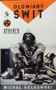 Ołowiany świt Michał Gołkowski